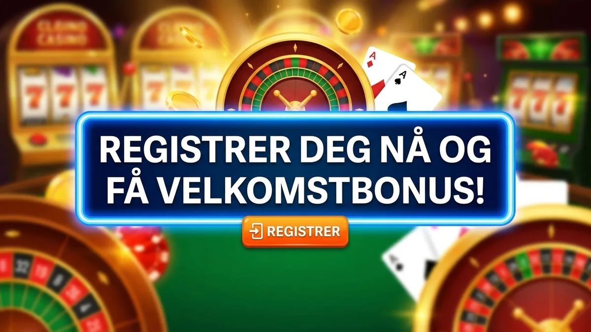 Registrer deg med bonus